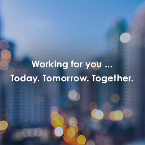 Working for you... Today. Tomorow. Together